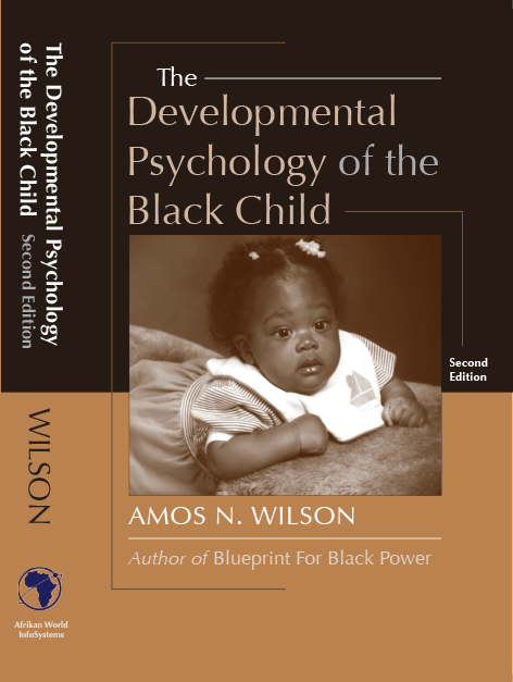 The Developmental Psychology of the Black Child by Amos N. Wilson, second edition book cover